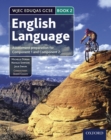 WJEC Eduqas GCSE English Language: Book 2: Assessment preparation for Component 1 and Component 2 - eBook