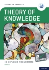 Oxford IB Diploma Programme: IB Prepared: Theory of Knowledge eBook - eBook