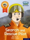 Hero Academy Non-fiction: Oxford Reading Level 8, Book Band Purple: Search and Rescue Pilot - Book