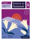 Key Stage 3 Religious Education Curriculum Directory: Source to Summit Year 8 Student Book - eBook