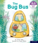 Essential Letters and Sounds: Essential Phonic Readers: Oxford Reading Level 1+: The Bug Bus - Book