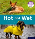Essential Letters and Sounds: Essential Phonic Readers: Oxford Reading Level 2: Hot and Wet - Book