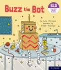 Essential Letters and Sounds: Essential Phonic Readers: Oxford Reading Level 2: Buzz the Bot - Book
