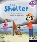 Essential Letters and Sounds: Essential Phonic Readers: Oxford Reading Level 4: The Shelter - Book