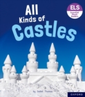 Essential Letters and Sounds: Essential Phonic Readers: Oxford Reading Level 6: All Kinds of Castles - Book