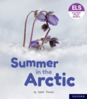 Essential Letters and Sounds: Essential Phonic Readers: Oxford Reading Level 3: Summer in the Arctic - Book