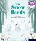 Essential Letters and Sounds: Essential Phonic Readers: Oxford Reading Level 5: The Snow Birds - Book