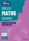 Oxford Revise: AQA GCSE Mathematics: Foundation Complete Revision and Practice - Book