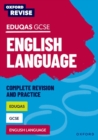 Oxford Revise: Eduqas GCSE English Language Complete Revision and Practice - Book