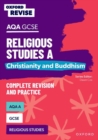 Oxford Revise: AQA GCSE Religious Studies A: Christianity and Buddhism Complete Revision and Practice - Book