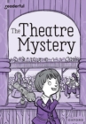 Readerful Rise: Oxford Reading Level 9: The Theatre Mystery - Book