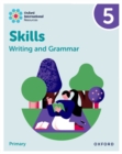 Oxford International Resources: Writing and Grammar Skills: Practice Book 5 - Book