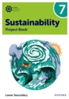 Oxford International Sustainability: Project Book 7 (Lower Secondary) - Book