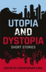 Rollercoasters: KS3/KS4: Utopia and Dystopia: Short Stories eBook - eBook