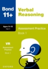 Bond 11+: Bond 11+ Verbal Reasoning Assessment Practice 9-10 Years Book 1 - Book