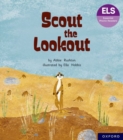 Essential Letters and Sounds: Essential Phonic Readers: Oxford Reading Level 5: Scout the Lookout - Book