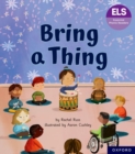 Essential Letters and Sounds: Essential Phonic Readers: Oxford Reading Level 6: Bring a Thing - Book