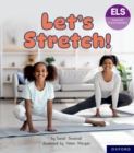 Essential Letters and Sounds: Essential Phonic Readers: Oxford Reading Level 6: Let's Stretch - Book