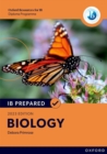 Oxford Resources for IB Diploma Programme: IB Prepared: Biology 2023 Edition - Book