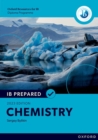 Oxford Resources for IB Diploma Programme: IB Prepared: Chemistry 2023 Edition - Book