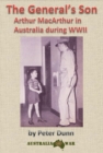 General's Son - Arthur MacArthur in Australia during WWII - eBook