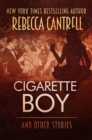 Cigarette Boy and Other Stories - eBook