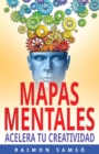 Mapas Mentales : Acelera tu Creatividad - eBook