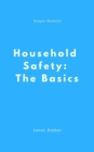 Household Safety: The Basics - eBook