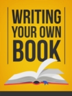 Writing Your Own Book - eBook