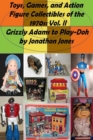 Toys, Games, and Action Figure Collectibles of the 1970s: Volume II Grizzly Adams to Play-Doh - eBook