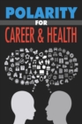 Polarity for Career & Health - eBook