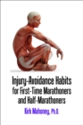 Injury-Avoidance Habits for First-Time Marathoners and Half-Marathoners - eBook