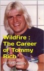 Wildfire : The Career of Tommy Rich - eBook