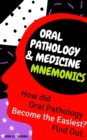 Oral Pathology Mnemonics for NBDE First Aid - eBook