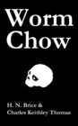 Worm Chow - eBook