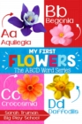 My First Flowers - The ABCD Word Series - eBook