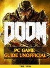 Doom 4 Game Guide Unofficial - eBook