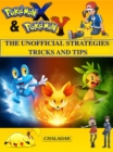 Pokemon X & Pokemon Y The Unofficial Strategies Tricks And Tips - eBook