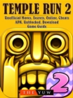 Temple Run 2 Unofficial Moves, Secrets, Online, Cheats, APK, Unblocked, Download, Game Guide - eBook