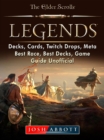 Elder Scrolls Legends, Decks, Cards, Twitch Drops, Meta, Best Race, Best Decks, Game Guide Unofficial - eBook