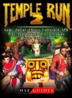 Temple Run 2, Game, Online, Cheats, Unblocked, APK, Play, App, Download, Levels, Tips, Guide Unofficial - eBook