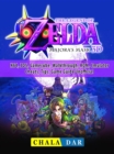 Legend of Zelda Majoras Mask, N64, 3DS, Gamecube, Walkthrough, ROM, Emulator, Cheats, Tips, Game Guide Unofficial - eBook