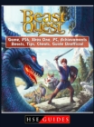 Beast Quest Game, PS4, Xbox One, PC, Achievements, Beasts, Tips, Cheats, Guide Unofficial - eBook