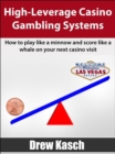 High-Leverage Casino Gambling Systems - eBook