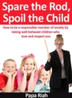 Spare the Rod, Spoil the Child - eBook