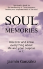 Soul Memories: Discover and know everything about life and your purpose in it. : Spirituality - eBook