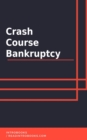 Crash Course Bankruptcy - eBook