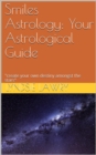 Smiles Astrology: Your Astrological Guide - eBook