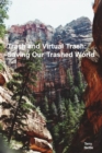 Trash and Virtual Trash: Saving Our Trashed World - eBook