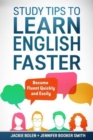 Study Tips to Learn English Faster: Become Fluent Quickly and Easily - eBook